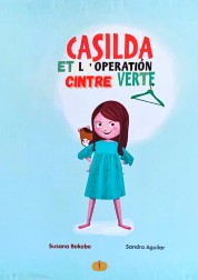 Casilda et l’operation Cintre Verte (10 Jul 2021)
