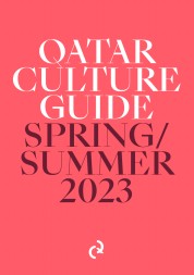 Qatar Culture Guide Spring/Summer 2023 (1 Sep 2023)